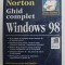 GHID COMPLET WINDOWS 98 de PETER NORTON , 2002