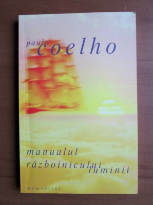 Manualul razboinicului luminii - Paolo Coelho foto