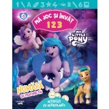 My Little Pony. Ma joc si invat. 1 2 3. Numara cu prietenii tai. Activitati cu autocolante