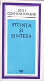 Stiinta si Sinteza - Rene Maheu, 1969, Idei Contemporane, Filosofie, Editura Politica, Romana, 357 pagini