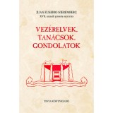 Vez&eacute;relvek, tan&aacute;csok, gondolatok - Juan Eusebio Nieremberg