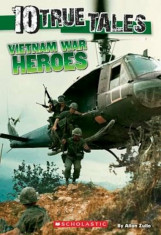 10 True Tales, Vietnam War Heroes, Paperback/Allan Zullo foto