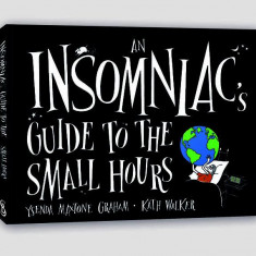 An Insomniac’s Guide to the Small Hours - Hardcover - Kath Walker, Ysenda Maxtone Graham - Short Books