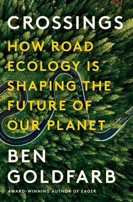 Crossings: How Road Ecology Is Shaping the Future of Our Planet foto