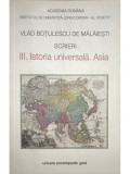 Vlad Boțulescu de Mălăiești - Scrieri III. Istoria universală. Asia (editia 2013)