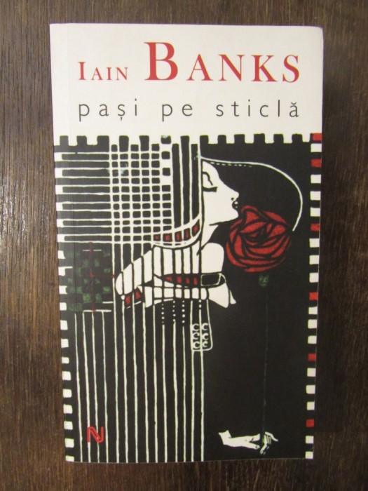 PASI PE STICLA - IAIN BANKS