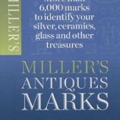 Miller's Antique Marks - Judith H. Miller