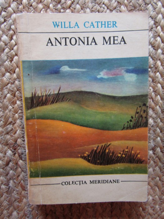 Willa Cather - Antonia mea