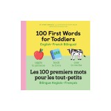 100 First Words for Toddlers: English-French Bilingual: A French Book for Kids