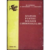 SFATURI PENTRU BOLNAVII CARDIOVASCULARI-ST. GAVRILESCU, R. CRISTODORESCU, S.I. DRAGULESCU-338375