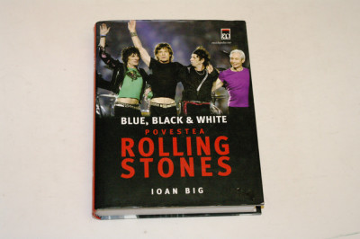 Blue black white Povestea Rolling Stones - Ioan Big foto
