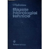 BAZELE HIDROLOGIEI TEHNICE-I. VLADIMIRESCU-340537