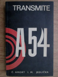 C. Amort, I. M. Jedlicka - Transmite A-54 (1969)