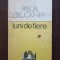 Pascal Bruckner - Luni de fiere