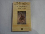 THE LIFE AND FATE OF THE ANCIENT LIBRARY OF ALEXANDRIA - MOSTAFA EL-ABBADI