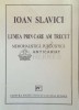 Lumea prin care am trecut. Memorialistica. Publicistica - 2004 - Ioan Slavici ($F138), Institutul Cultural Roman