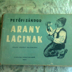 ARANY LACINAK - PETOFI SANDOR (CARTE IN LIMBA MAGHIARA)