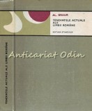 Tendintele Actuale Ale Limbii Romane - Al. Graur