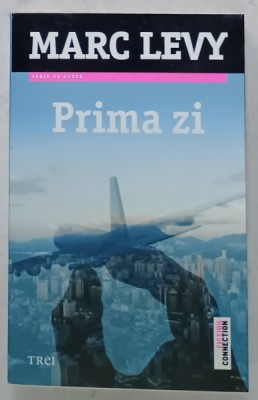 PRIMA ZI de MARC LEVY , 2013 foto