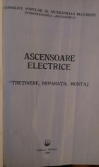 ASCENSOARE ELECTRICE - INTRETINERE , REPARATII , MONTAJ foto