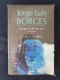 Borges &ndash; Borges la 80 de ani. Conversatii. Cartile si noaptea (ed. cartonata)