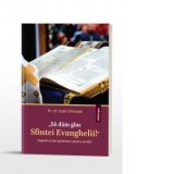 Sa dam glas Sfintei Evanghelii. Sugestii si idei ajutatoare pentru predici - Pr. dr. Ioan Chirvasa