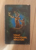 Eugen Jianu - Vanat, vanatoare, vanatori, 1973, Alta editura