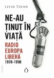 Ne-au tinut in viata | Liviu Tofan, Omnium