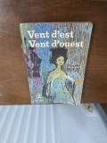 Vent dest Vent douest - Pearl S. Buck