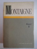 MONTAIGNE , ESEURI , VOL II 1971