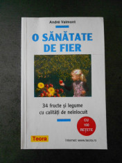 ANDRE VALMONT - O SANATATE DE FIER foto