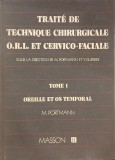 Traite de technique chirurgicale O.R.L. et cervico-faciale - M. Portmann, Y. Guerrier