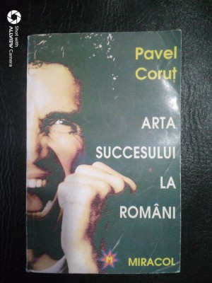 Arta scuccesului la romani-Pavel Corut foto