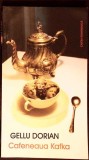 CAFENEAUA KAFKA-GELLU DORIAN-277646