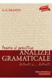 Teoria si practica analizei gramaticale - G.G. Neamtu