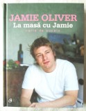 &quot;La masa cu Jamie. Carte de bucate&quot;, Jamie Oliver, 2018. Cartonata. Carte noua, Curtea Veche