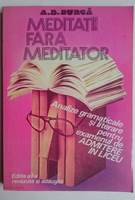 Meditatii fara meditator - A. D. Burca Editia a II-a revazuta si adaugita foto