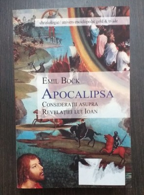 APOCALIPSA - CONSIDERATII ASUPRA REVELATIEI LUI IOAN - EMIL BOCK foto