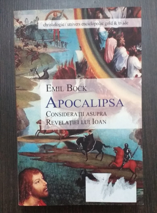 APOCALIPSA - CONSIDERATII ASUPRA REVELATIEI LUI IOAN - EMIL BOCK