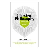 Classical Philosophy in a Nutshell