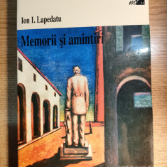 Ion I. Lapedatu - Memorii si amintiri (Institutul European, 1998)