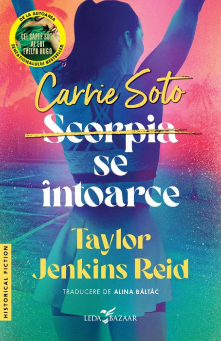Carrie Soto Se Intoarce, Taylor Jenkins Reid - Editura Leda Bazaar