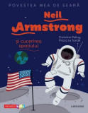 Povestea mea de seară. Neil Armstrong și cucerirea spațiului - Paperback - Christine Palluy - Niculescu