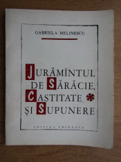 Gabriela Melinescu - Juramantul de saracie, castitate si supunere (versuri) foto