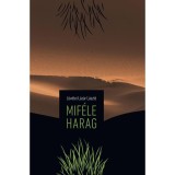 Mif&eacute;le harag - L&ouml;v&eacute;tei L&aacute;z&aacute;r L&aacute;szl&oacute;