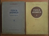E. V. Spolschi - Fizica atomica (2 volume)