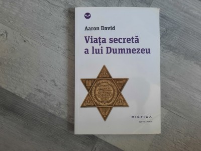 Viata secreta a lui Dumnezeu de Aron David foto