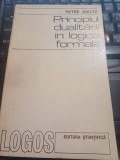 Petre Bieltz - Principiul dualității &icirc;n logica formală