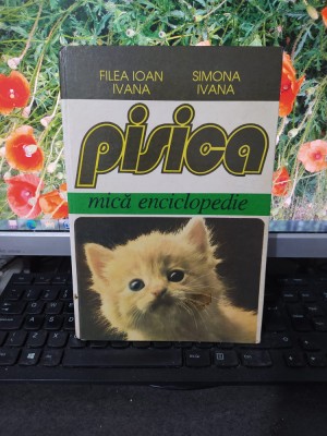 Pisica mică enciclopedie, Filea Ioan și Simona Ivana București Chișinău 1995 171 foto