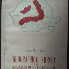 GEO BOGZA: GEOGRAPHICAL SURVEY OF THE RUMANIAN PEOPLE'S REPUBLIC(BUCHAREST 1953)